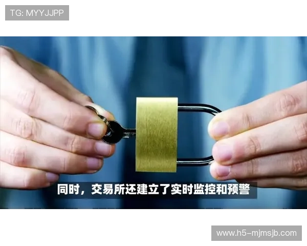 365球网正规平台为用户提供安全的资金存取通道,保障每一笔交易的安全与隐私 365球网正规平台为用户提供安全的资金存取通道,保障每一笔交易的安全与隐私